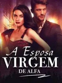 Capa do Romance A Esposa Virgem de Alfa