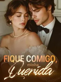Capa do Romance Fique comigo, minha querida