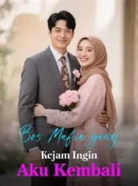 Sampul Novel Bos Mafia yang Kejam Ingin Aku Kembali
