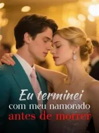 Capa do Romance Eu terminei com meu namorado antes de morrer