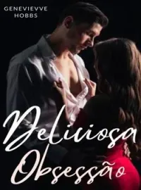 Capa do Romance Deliciosa Obsessão