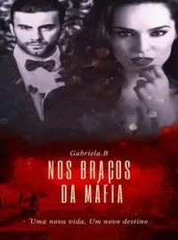 Capa do Romance Nos Braços da Máfia.