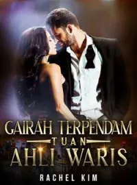 Sampul Novel Gairah Terpendam Tuan Ahli Waris 