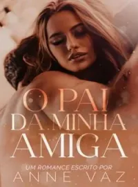 Capa do Romance O PAI DA MINHA AMIGA