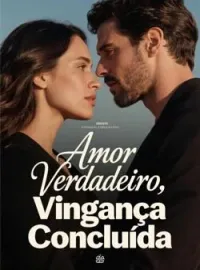 Capa do Romance Amor Verdadeiro, Vingança Concluída
