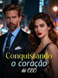Capa do Romance Conquistando o coração do CEO