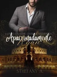 Capa do Romance Apaixonadamente Ryan - I Livro da Série CEO'S Envolventes