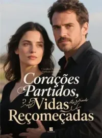 Corações Partidos, Vidas Recomeçadas