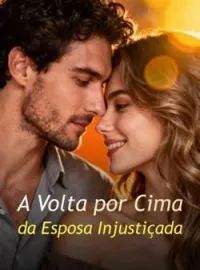 Capa do Romance A Volta por Cima da Esposa Injustiçada