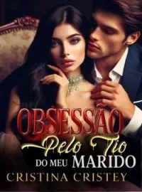 Capa do Romance Obsessão pelo tio do meu marido