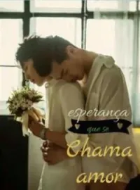 Capa do Romance ESPERANÇA QUE SI CHAMA AMOR 