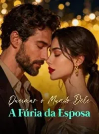 Capa do Romance Queimar o Mundo Dele: A Fúria da Esposa
