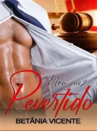 Meu Juiz Pervertido 
