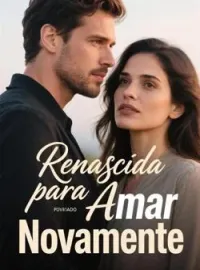 Capa do Romance Renascida para Amar Novamente