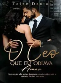 Capa do Romance O CEO que eu odiava Amar