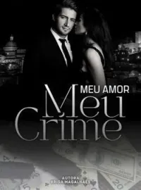 Capa do Romance Meu amor, meu crime