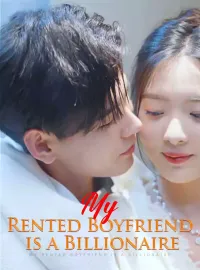 My Rented Boyfriend is a Billionaire
