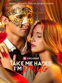 Take Me Hades, I'm Dying