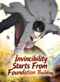 Invincibility Starts From Foundation Building