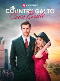 Country Gal to CEO's Bride