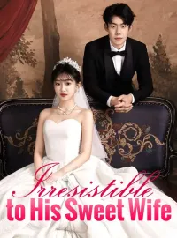 Irresistible to His Sweet Wife