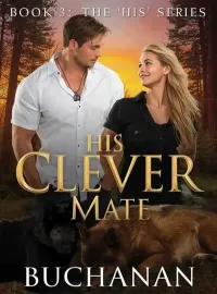His Clever Mate (Book 3: The 'His' Series) Novel Cover