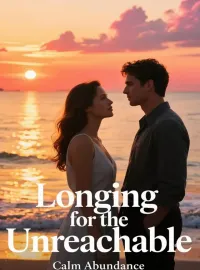 Longing for the Unreachable Novel Cover