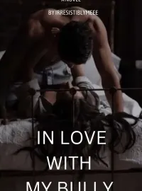 In Love With My Bully  Novel Cover