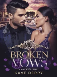 Broken Vows: A Billionaire's Secret Novel Cover