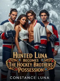 Hunted Luna Becomes The Hockey Brothers Possession Novel Cover