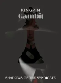 Kingpin's Gambit: Shadows of the Syndicate  Novel Cover