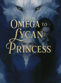 From Omega to Lycan Princess Novel Cover