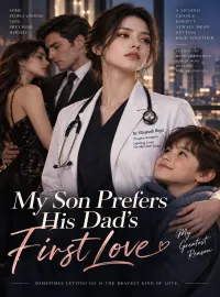 My Son Prefers His Dad’s First Love Novel Cover