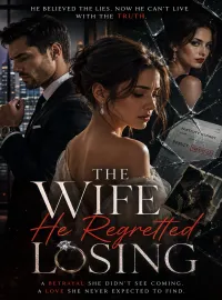 The Wife He Regretted Losing Novel Cover