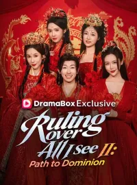 Ruling Over All I See II: Path to Dominion(DUBBED)