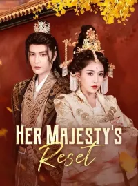 Her Majesty's Reset