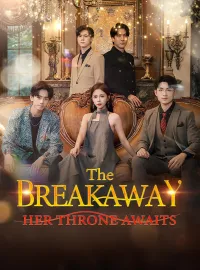 The Breakaway: Her Throne Awaits