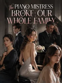 The Piano Mistress Broke Our Whole Family Novel Cover