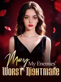 Marry My Enemies' Worst Nightmare
