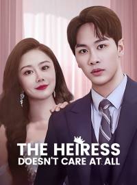 The Heiress Doesn't Care at All