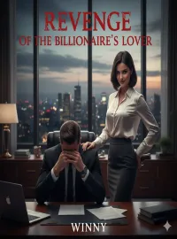 Revenge of the Billionaire’s Lover  Novel Cover
