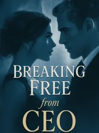 Breaking Free from CEO Novel Cover