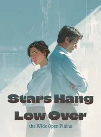 Stars Hang Low Over the Wide Open Plains Novel Cover