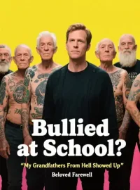 Bullied at School? My Grandfathers From Hell Showed Up Novel Cover