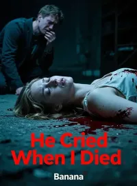 He Cried When I Died Novel Cover