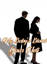 My Baby's Blood, Your Hell Novel Cover