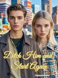 Ditch Him and Start Again Novel Cover