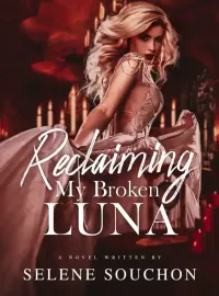 Reclaiming My Broken Luna Novel Cover