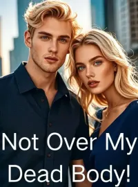 Not Over My Dead Body! Novel Cover