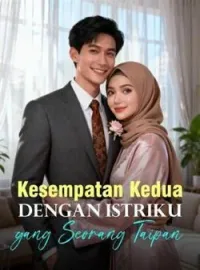 Sampul Novel Kesempatan Kedua dengan Istriku yang Seorang Taipan
